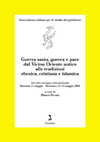 Guerra_santa,_guerra_e_pace_dal_Vicino_Oriente_antico_alle_tradizioni_ebraica,_cristiana_e_islamica